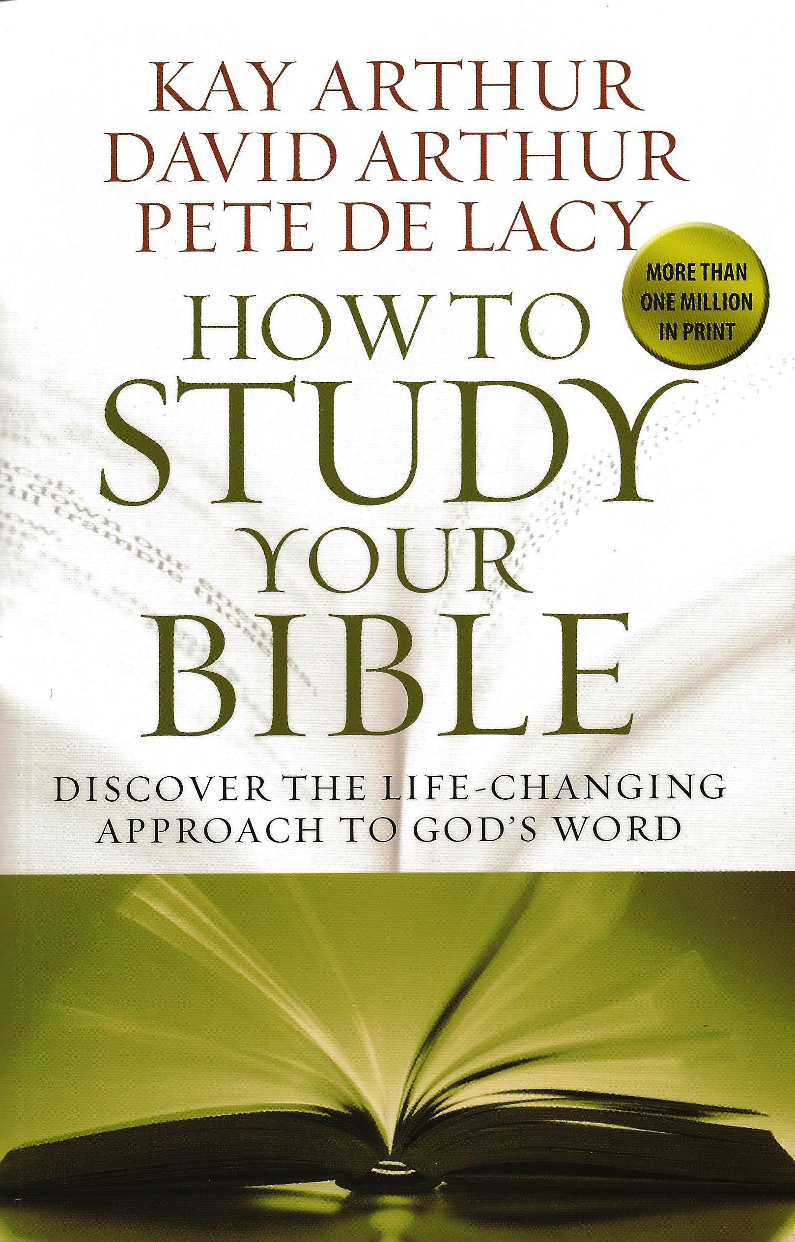 THE NEW HOW TO STUDY YOUR BIBLE Kay Arthur - Click Image to Close
